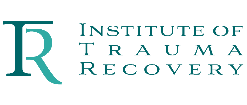 Institute of Trauma Recovery Institute of Trauma Recovery